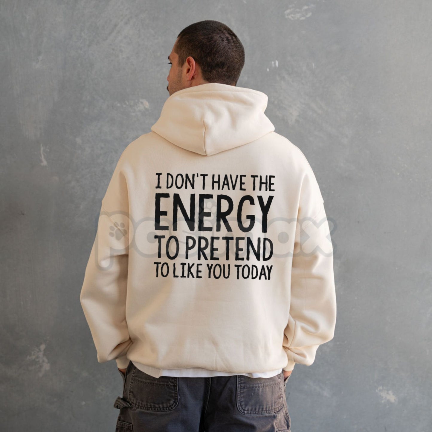 "I Don't Have The Energy To Pretend" Hoodie – Sarcastic Introvert Pullover, Honest Mood Slogan Apparel, Unisex
