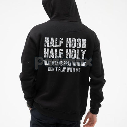 Half Hooded Half Holy Hoodie – Duality Street Style Pullover, "Play With Me Don't Play With Me" Attitude
