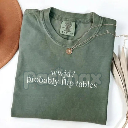 Comfort Colors® "Jesus Flipping Tables" T-Shirt – Retro Christian Humor Graphic Tee, Sarcastic Religious Streetwear, Funny Faith-Based Vintage Shirt