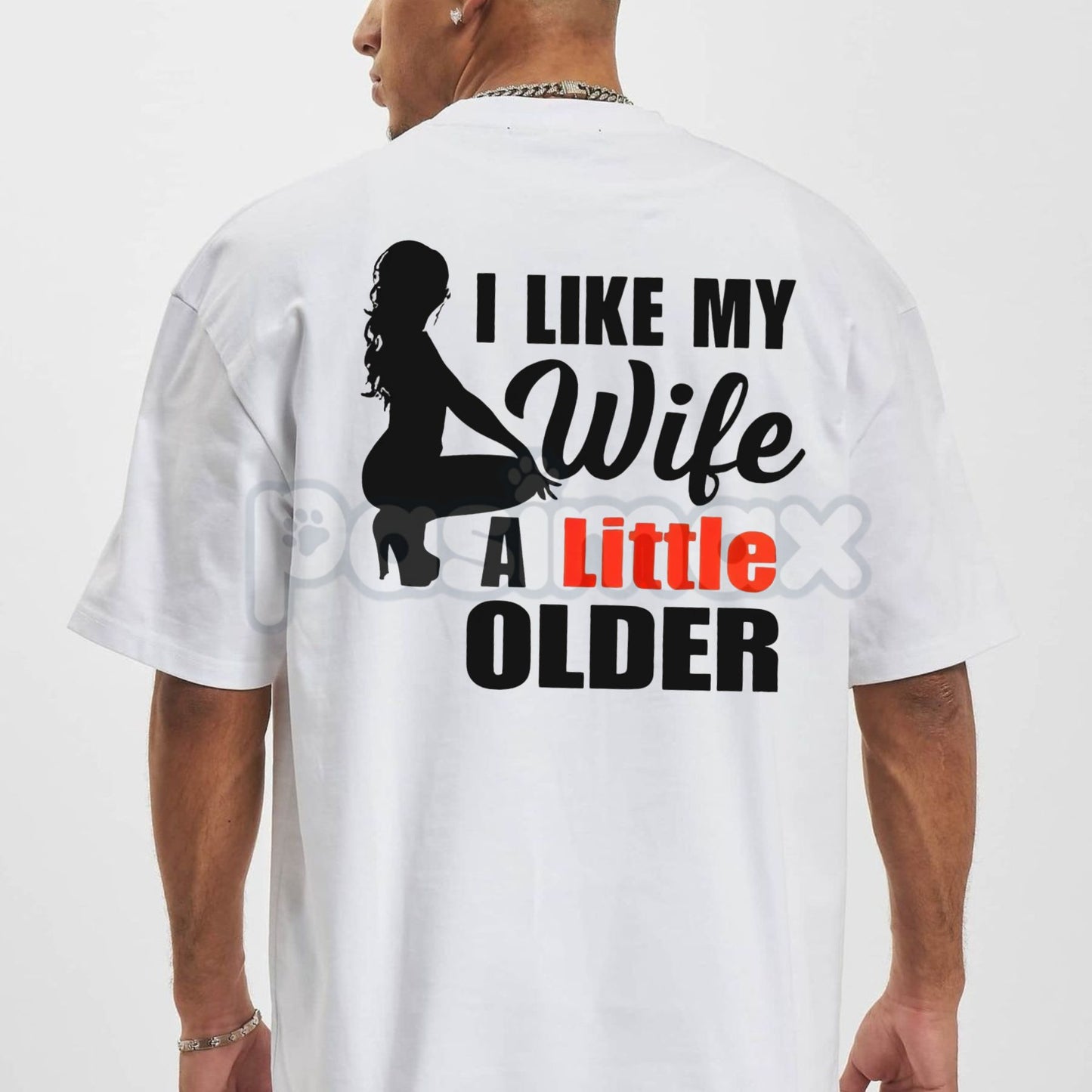 "I Like My Wife A Little Older" Print Men's T-shirt - Funny Husband Slogan Tee, Relatable Relationship Humor, Appreciation Gift for Wife