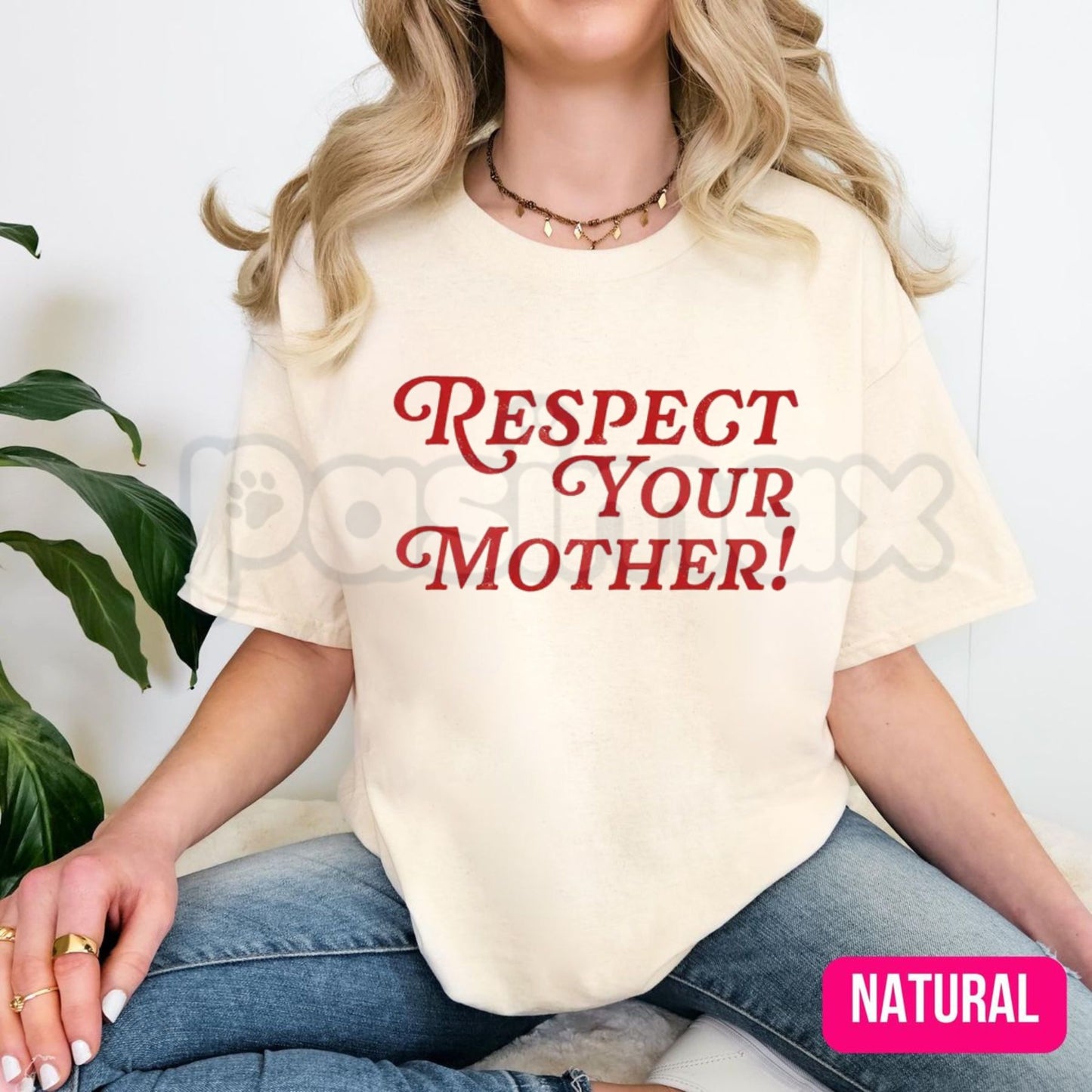 "Respect Your Mother" Mother's Day T-Shirt – Funny Mom Life Graphic Tee