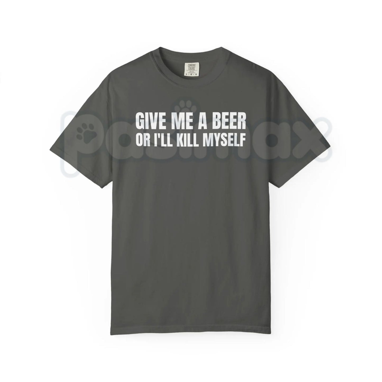 Comfort Colors® "Give Me A Beer" T-Shirt – Funny Sarcastic Bar Graphic Tee, Retro Minimalist Drinking Shirt, Aesthetic Beer Lover Gift for Him or Her