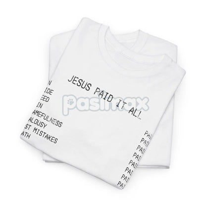 "Jesus Paid It All" Classic Christian Tee - Faith Statement Shirt, Religious Graphic T-Shirt