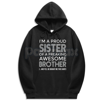 I’m A Proud Sister Hoodie – Meaningful Sibling Bond Pullover, Aesthetic Family Support Sweatshirt, Unisex Streetwear