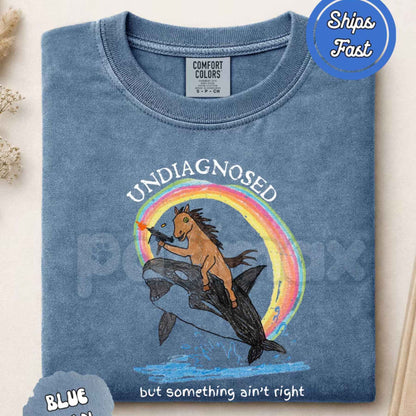 Comfort Colors® "Undiagnosed But Something Ain't Right" T-Shirt – Retro Vintage Sarcastic Mental Health Humor Graphic Tee, Relatable Unisex Top