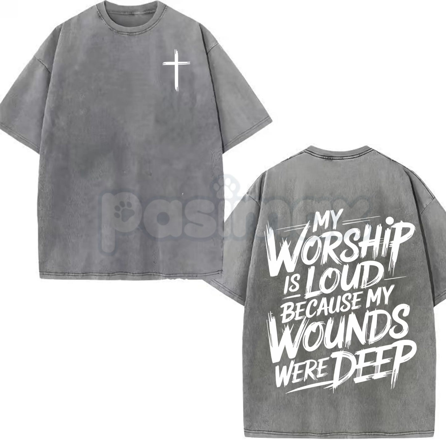 My Worship Is Loud Because My Wounds Were Deep – Unisex Vintage Washed Christian Shirt, Faith-Based Graphic Tee