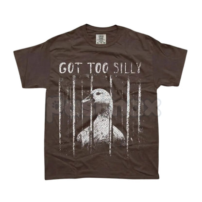 Comfort Colors® "Got Too Silly" T-Shirt – Vintage Sarcastic Meme Graphic Tee, Funny Chaotic Unhinged Statement Top, Trendy Irony Aesthetic Gift
