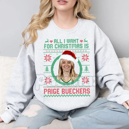 "All I Want For Christmas Is Paige Bueckers" Sweatshirt | UConn Huskies Basketball Fan Gift | Women's College B-Ball Crewneck