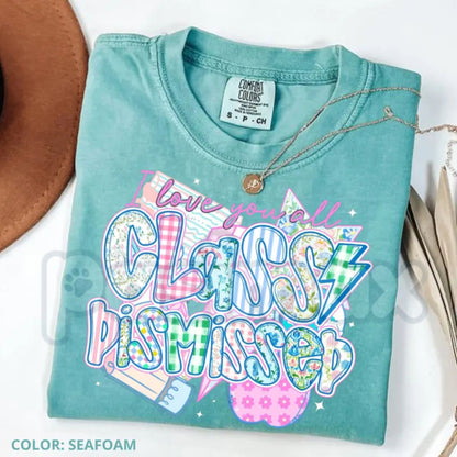 Comfort Colors® "Class Dismissed" Teacher T-Shirt – Funny Last Day of School Shirt, Aesthetic Educator Retirement Gift, Summer Break Graphic Tee