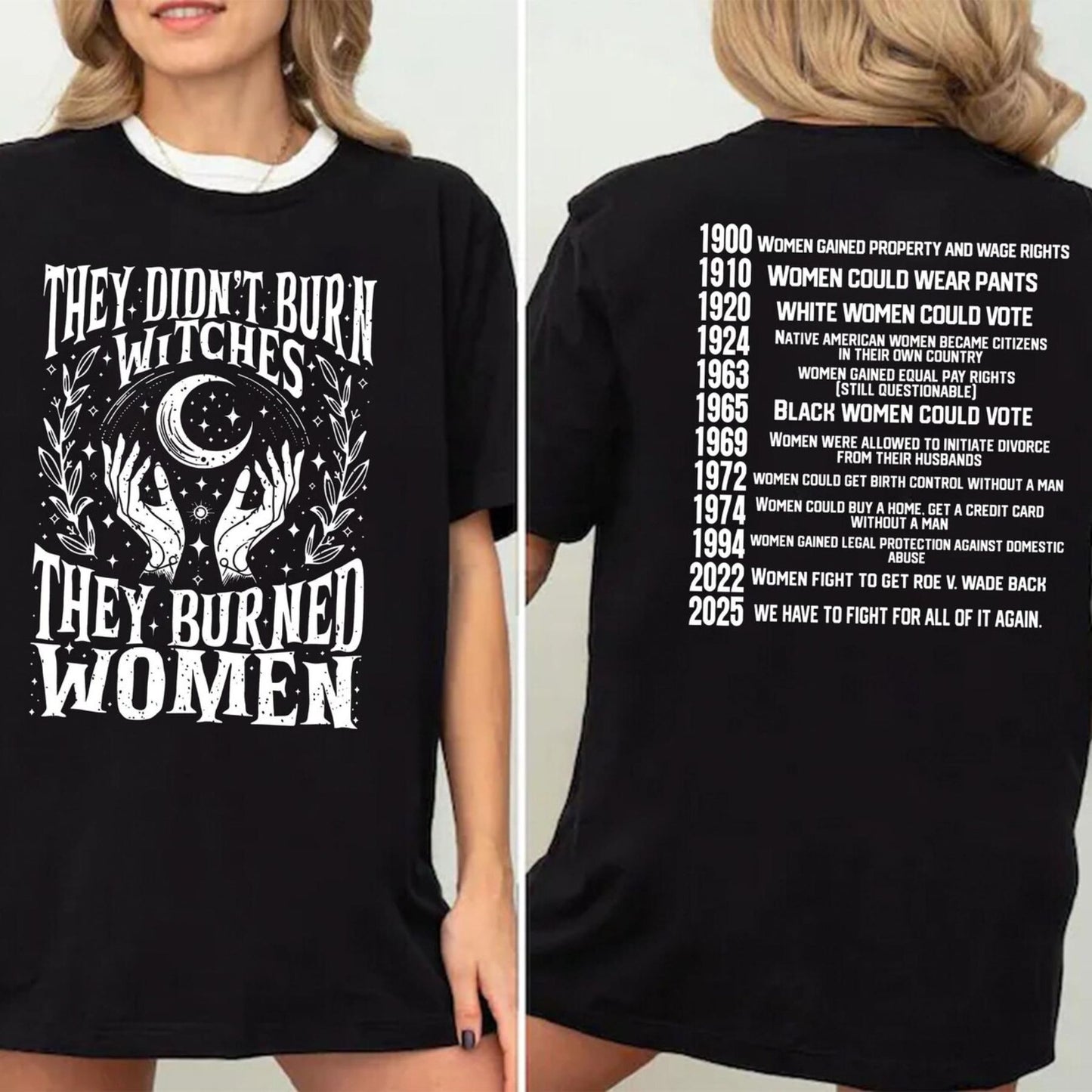 "They Didn't Burn Witches, They Burned Women" T-Shirt - Feminist Women's Rights Tee, Historical Witch Graphic Apparel