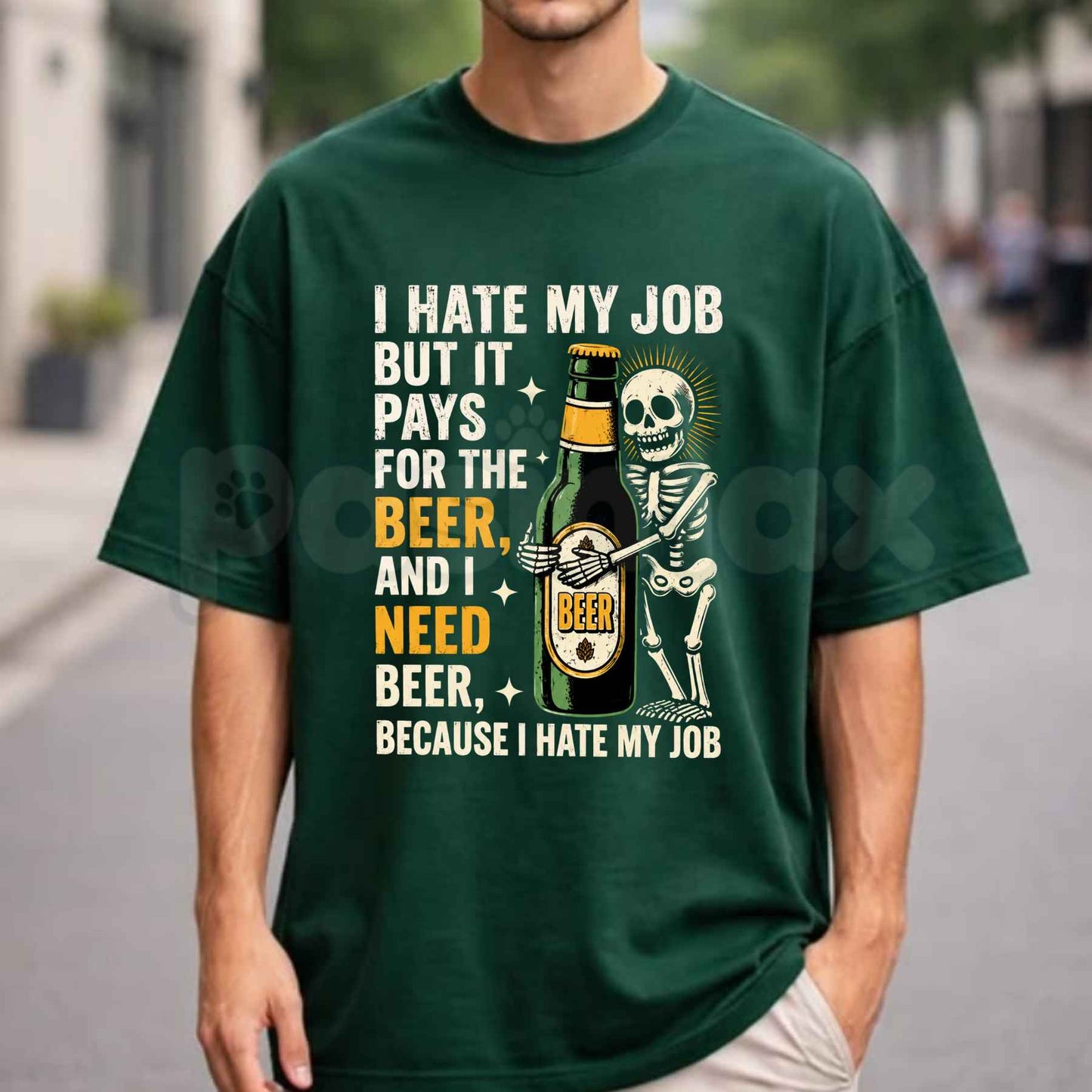 I Hate My Job But It Pays For The Beer T-Shirt – Funny Work Humor Unisex Cotton Graphic Tee
