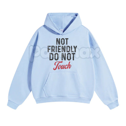 "Not Friendly Do Not Touch" Humorous Black Hoodie – Sarcastic Introvert Pullover, Funny Antisocial Statement Gear, Unisex