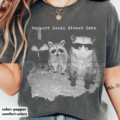 Comfort Colors® Support Local Street Cats T-Shirt – Funny Raccoon & Opossum Graphic Tee, Retro Animal Lover Meme Unisex Top
