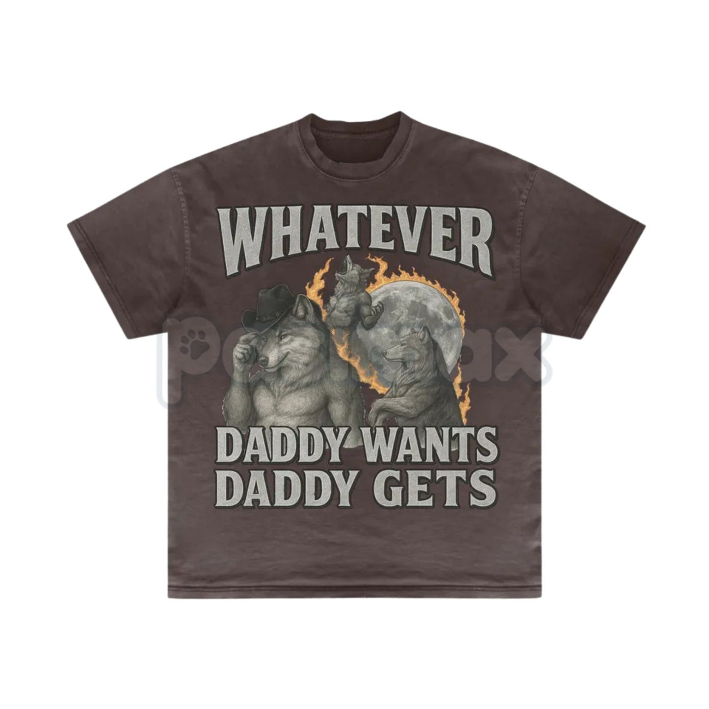 "Whatever Daddy Wants Daddy Gets" Werewolf Meme T-Shirt - Funny Cringe Shirt, Dark Humor Slogan Tee, Unisex Edgy Viral Apparel