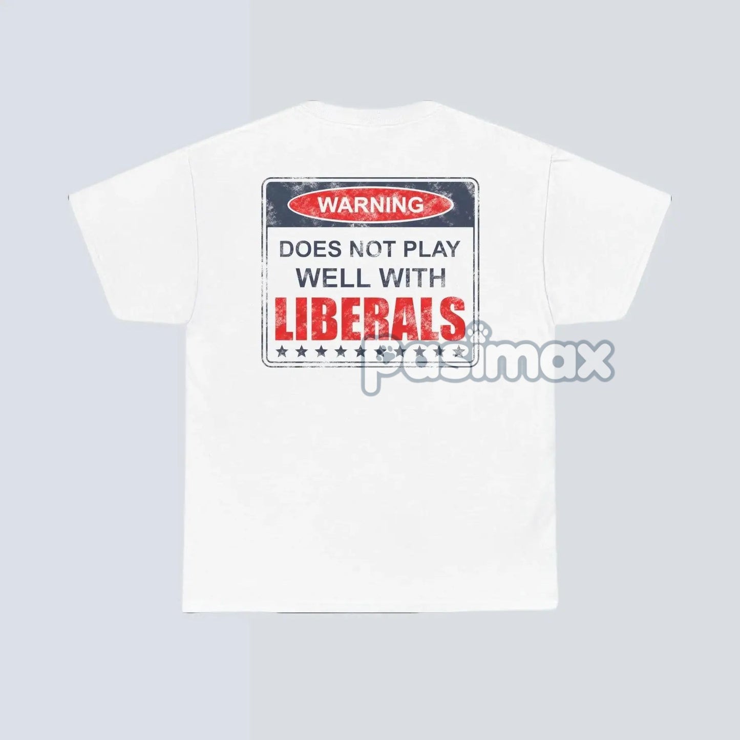 Warning: Does Not Play Well with Liberals T-Shirt - Patriotic Conservative Graphic Tee, Bold Statement Apparel