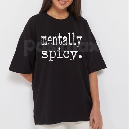 "Mentally Spicy" Aesthetic T-Shirt – Funny Neurodivergent Graphic Tee, Premium 100% Cotton Mental Health Top, Soft Lived-In Heavyweight Dopamine-Chasing Shirt, Made in USA
