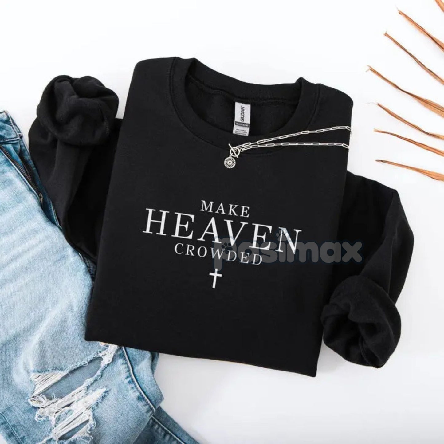 Make Heaven Crowded Christian Sweatshirt – Faith & Evangelism Top