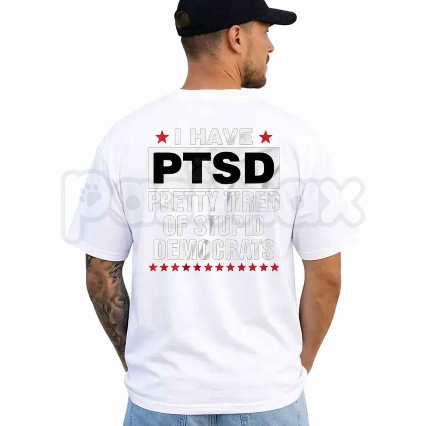 I Have PTSD Pretty Tired Of Stupid Democrats T-Shirt – Funny Conservative Political Graphic Tee, Anti Democrat Unisex Cotton Shirt