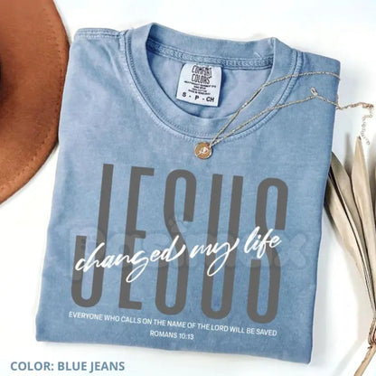 Comfort Colors® Jesus Changed My Life T-Shirt – Aesthetic Christian Graphic Tee, Faith-Based Testimony Shirt, Minimalist Religious Gift, Retro Jesus Top