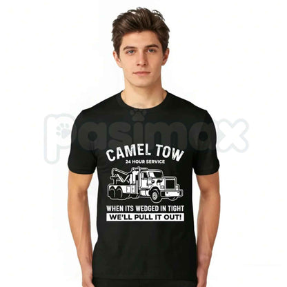Camel Tow 24 Hour Service Funny T-Shirt – Adult Humor Tow Truck Graphic Tee, Humorous Sarcastic Innuendo Unisex Work Shirt