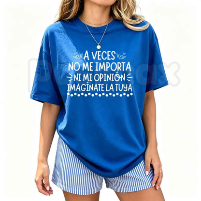 Sometimes I Dont Even Care About My Own Opinion T-Shirt – Funny Sarcastic Quote Unisex Tee