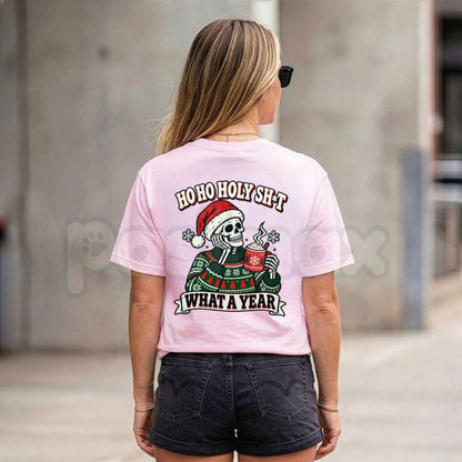 Ho Ho Holy Shit What A Year Skeleton Christmas T-Shirt – Funny Sarcastic Holiday Graphic Tee