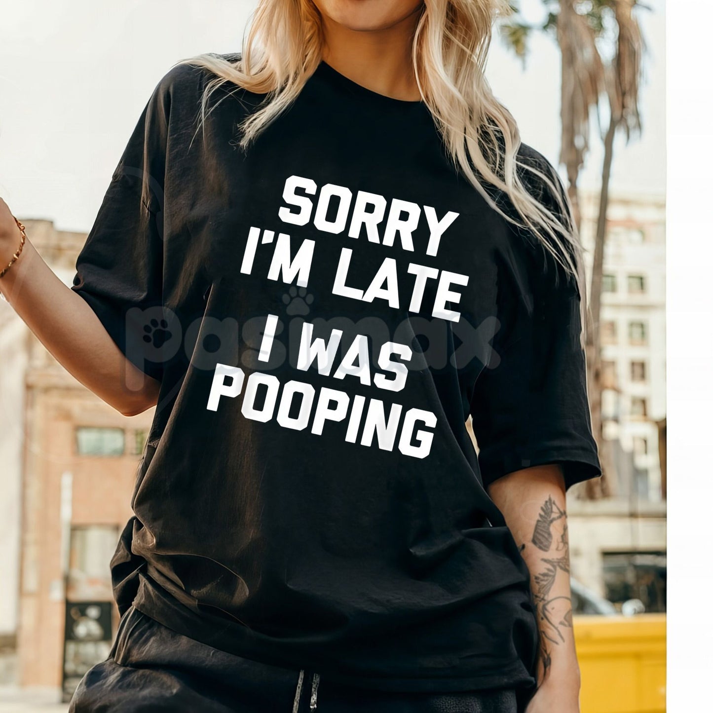 "Sorry I'm Late, I Was Pooping" T-Shirt - Funny Sarcastic Cotton Tee, Blunt Bathroom Humor Shirt, Absurd Honesty Statement Apparel