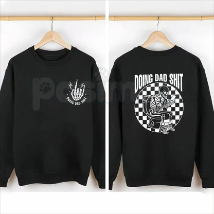 Doing Dad Shit Shirt – Humorous Everyday Father Hoodie & Funny New Dad Gift Sweatshirt