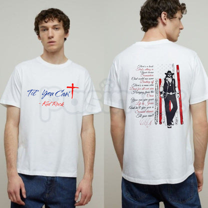 Til You Can't Country Music T-Shirt – Inspirational Country Song Lyrics Graphic Tee