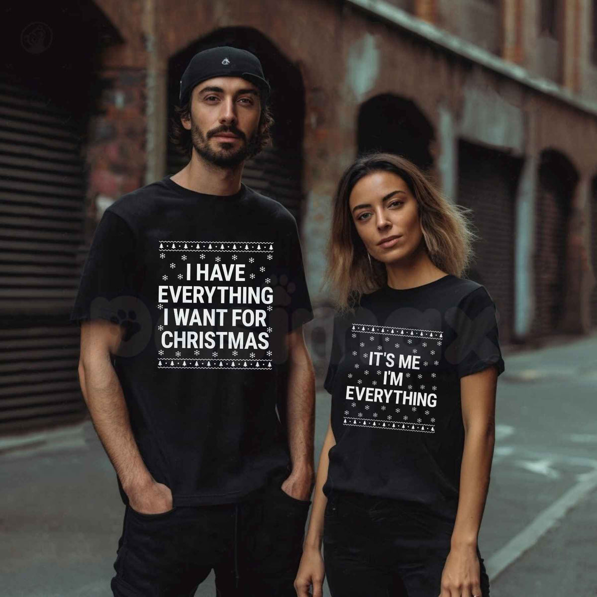 I Have Everything I Want For Christmas Shirt – Funny Couple Matching Holiday Unisex Tee
