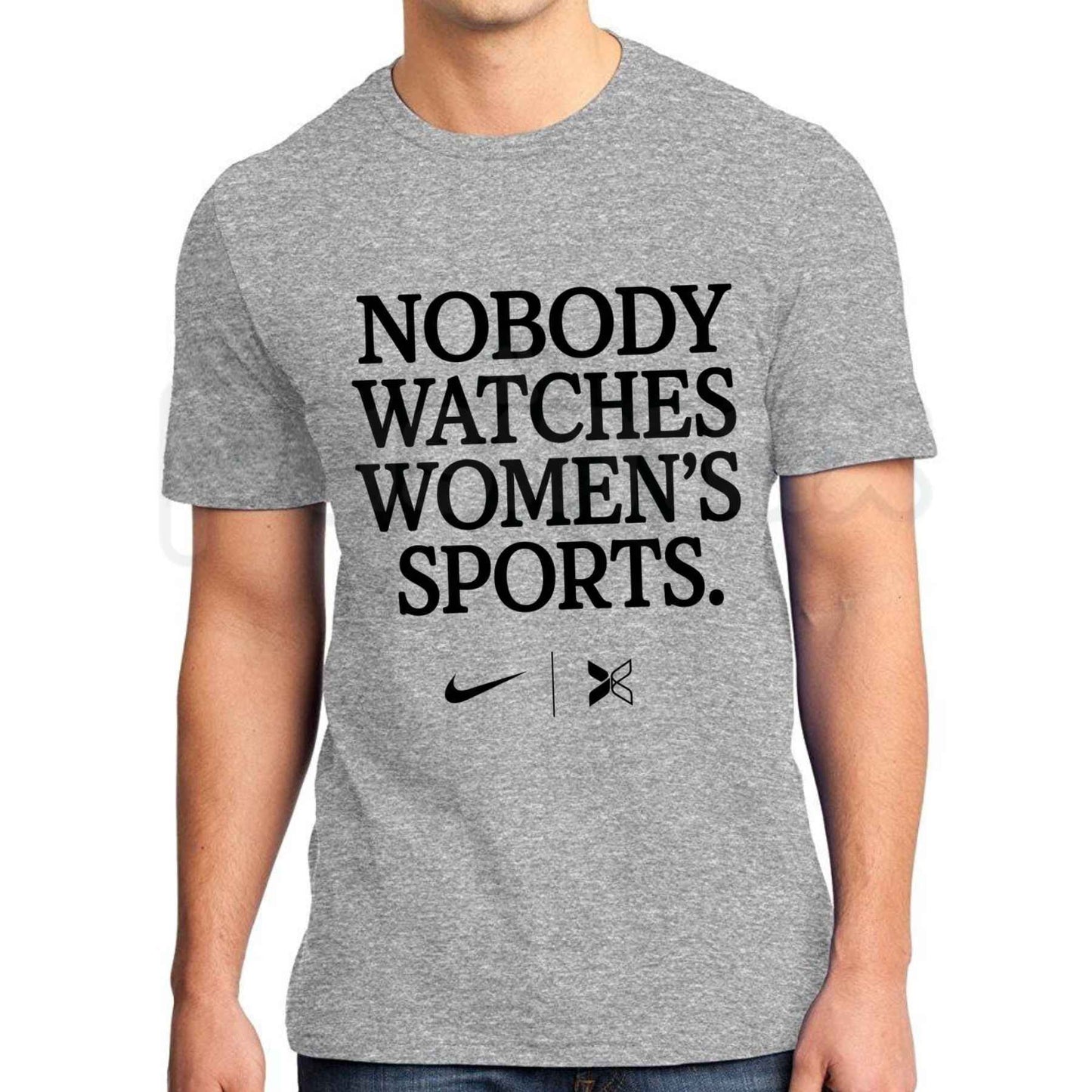 Nobody Watches Women's Sports T-Shirt – Funny Ironic Statement Unisex Cotton Tee