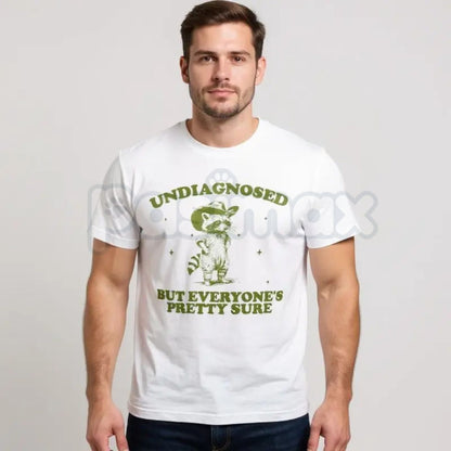 "Undiagnosed But Everyone's Pretty Sure" T-Shirt – Funny ADHD Meme Graphic Tee, Premium 100% Cotton Mental Health Awareness Top, Soft Lived-In Heavyweight Relatable Neurospicy Shirt, Made in USA