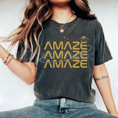Comfort Colors® "Amaze Amaze Amaze" T-Shirt – Project Hail Mary Rocky Inspired Tee, Funny Sci-Fi Space Quote Shirt, Gift for Book Lovers