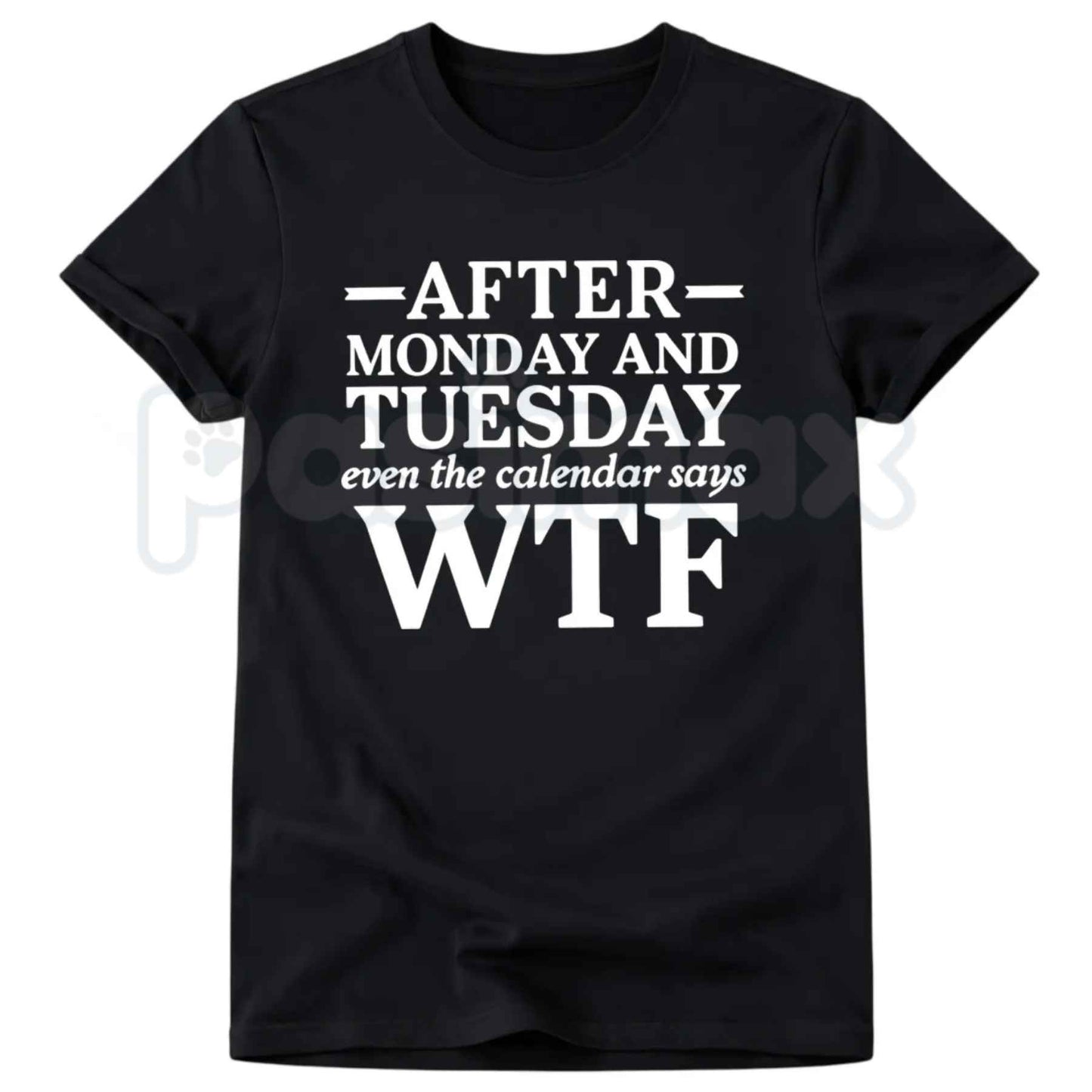 Even The Calendar Says WTF T-Shirt – Humorous Work Quote Graphic Crewneck Top, Funny Office Humor Unisex Cotton Tee