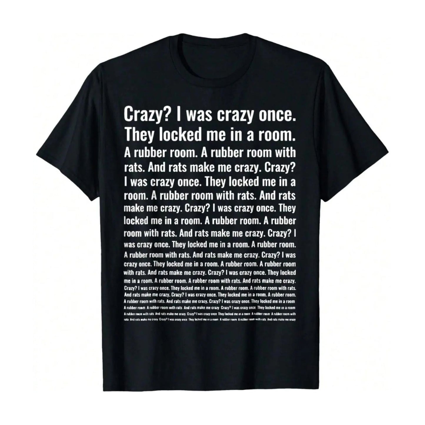 "Crazy? I Was Crazy Once." T-Shirt - Funny Trending Meme Tee, Internet Culture Apparel