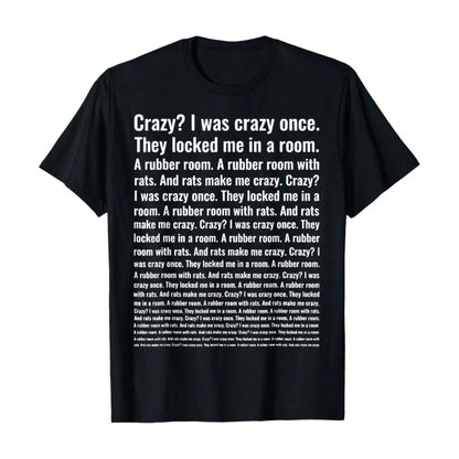 "Crazy? I Was Crazy Once." T-Shirt - Funny Trending Meme Tee, Internet Culture Apparel
