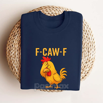 "F-Caw-F" Funny Chicken T-Shirt - Classic Rooster Graphic Tee, Casual Humorous Apparel