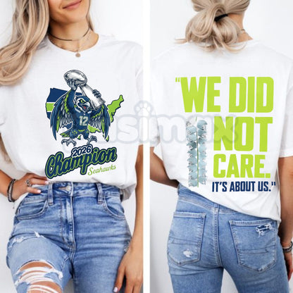 Seahawks 2026 "We Did Not Care" T-Shirt - Seattle Football Championship Fan Tee, Defiant 12th Man Graphic Shirt, Premium Heavyweight Unisex Hawks Apparel, 2026 Season Commemorative Top, Seattle Streetwear Sports Gift