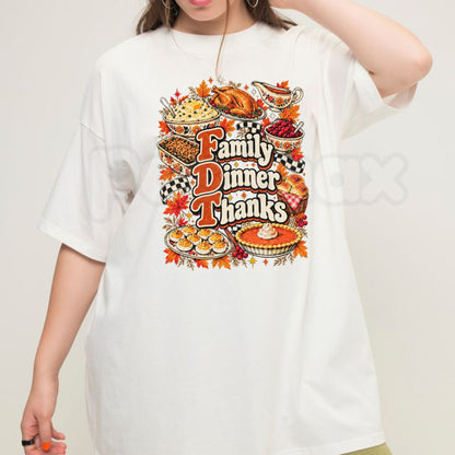 Family Dinner Thanks T-Shirt – Funny Thanksgiving Holiday Gathering Graphic Tee