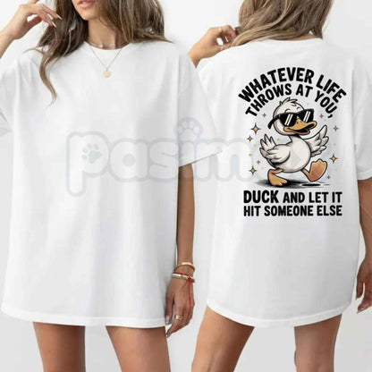 Whatever Life Throws At You Duck Shirt – Funny Duck Pun Tee, Cute Sarcastic Graphic T-Shirt, Wholesome Silly Mallard Unisex Classic Cotton Shirt