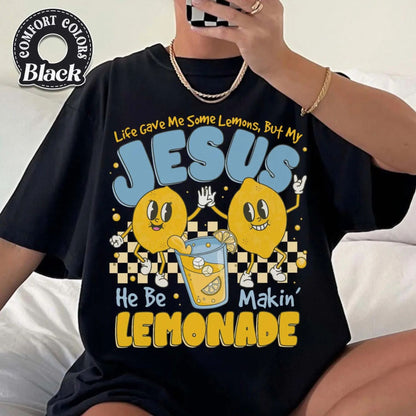 'He Be Makin Lemonade' Shirt – Life Gave Me Some Lemons Tee, Christian Humor T-shirt, Funny Faith Shirt, Gift for Christians