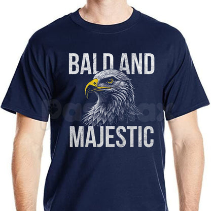 Funny "Bald and Majestic" T-Shirt – Sarcastic Eagle Bald Guy Novelty Graphic Tee