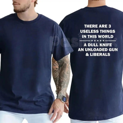"3 Useless Things" Conservative Political T-Shirt – Funny Republican Graphic Tee, Premium 100% Cotton 2nd Amendment Top, Soft Lived-In Heavyweight Right-Wing Humorous Shirt, Made in USA