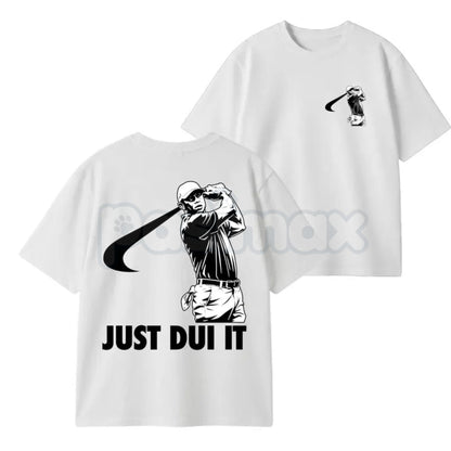 "Just D.U.I. It" Funny Tiger Woods T-Shirt – Sarcastic Golf Meme Graphic Tee, Premium 100% Cotton Sports Satire Top, Soft Lived-In Heavyweight Mugshot Parody Shirt, Made in USA