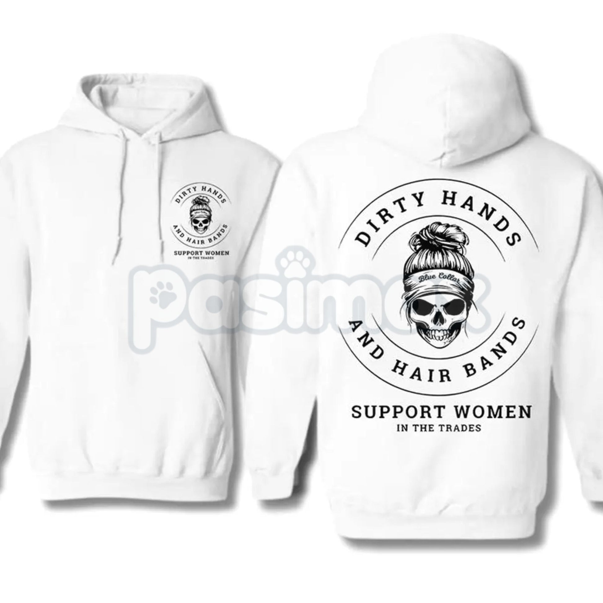 Dirty Hands and Hair Bands Skull Hoodie – Blue Collar Tradeswoman Apparel, Hard Working Women's Pullover, Unisex