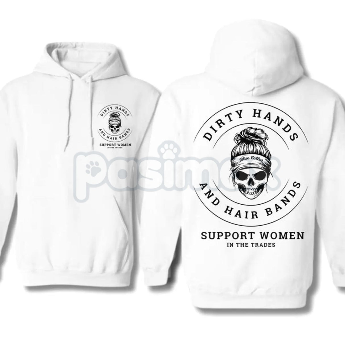 Dirty Hands and Hair Bands Skull Hoodie – Blue Collar Tradeswoman Apparel, Hard Working Women's Pullover, Unisex