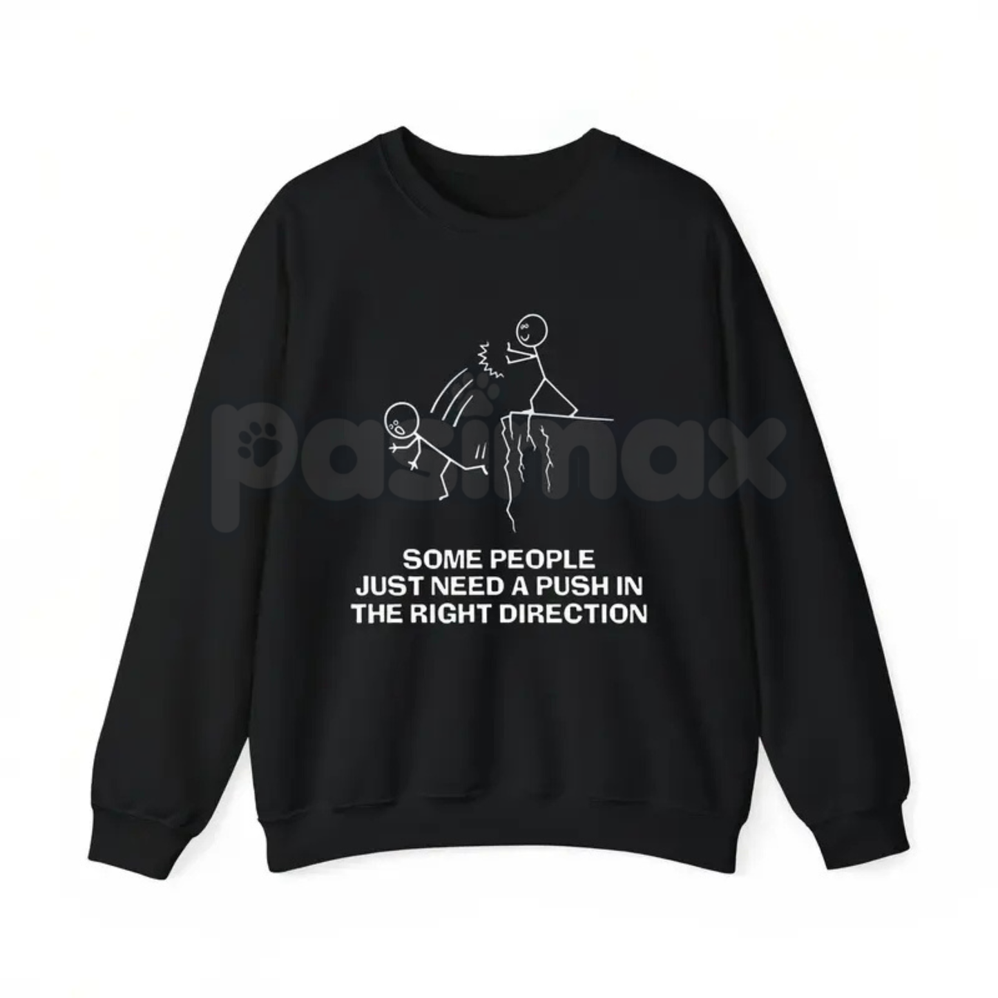 Funny "Need A Push" Sarcastic Tee – Dark Humor Graphic Hoodie & Edgy Sarcastic Sweatshirt