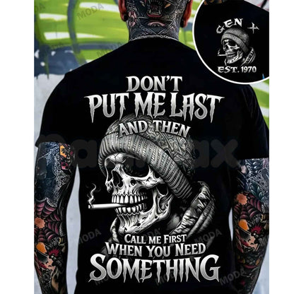Gen X Dont Put Me Last Custom Year Skull T-Shirt – Generation X Humor Unisex Tee