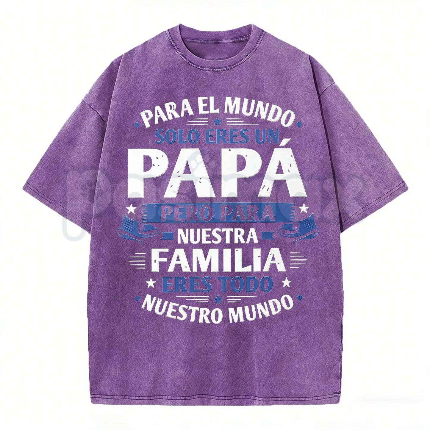 Para El Mundo Solo Eres Un Papá T-Shirt – Spanish Father's Day Vintage Washed Tee, Retro Lightweight Cotton Dad Graphic Top, Sincere Gift Streetwear