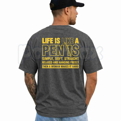 Funny Life Is Like A Pen T-Shirt – Sarcastic Humor Short Sleeve Unisex Tee